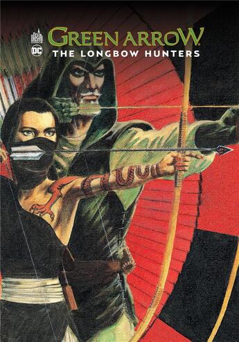 Couverture du livre « Green arrow ; the longbow hunters » de Mike Grell aux éditions Urban Comics