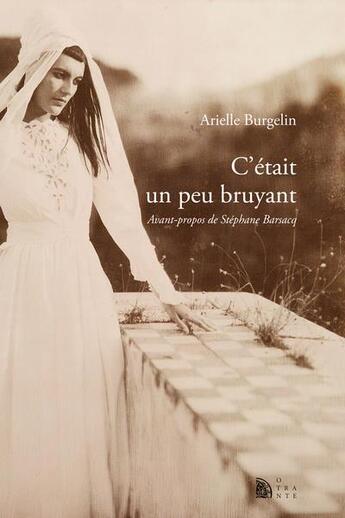 Couverture du livre « C'etait un peu bruyant » de Stephane Barsacq et Arielle Burgelin aux éditions Otrante