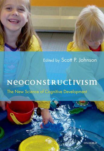 Couverture du livre « Neoconstructivism: The New Science of Cognitive Development » de Johnson Scott aux éditions Oxford University Press Usa