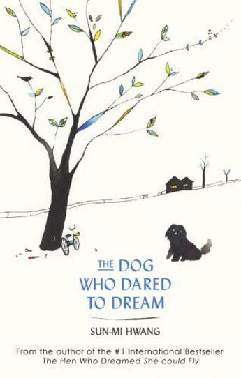 Couverture du livre « THE DOG WHO DARED TO DREAM » de Sun-Mi Hwang aux éditions Abacus