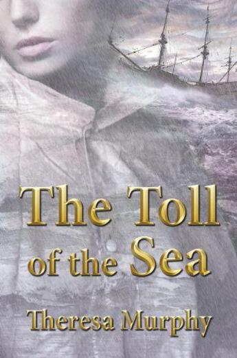 Couverture du livre « The Toll of the Sea » de Murphy Theresa aux éditions Hale Robert Digital