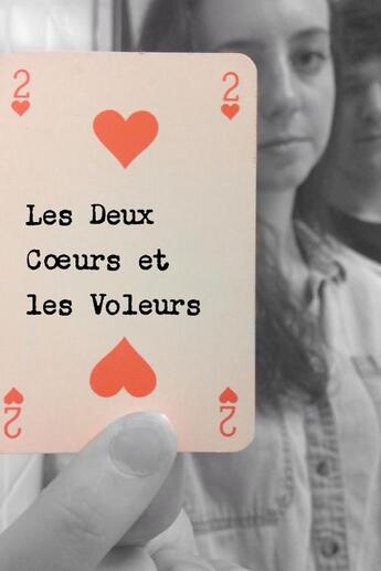 Couverture du livre « Les deux coeurs et les voleurs » de Ap De West Potomac aux éditions Lulu