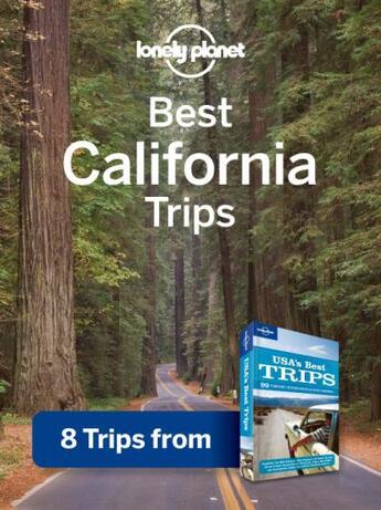 Couverture du livre « Lonely Planet Best California Trips » de Lonely Planet aux éditions Loney Planet Publications