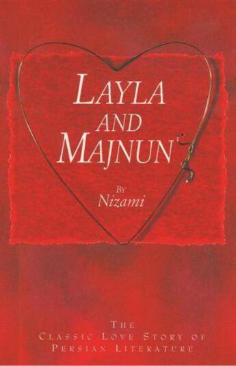 Couverture du livre « Layla and Majnun - The Classic Love Story of Persian Literature » de Nizami Judith aux éditions Blake John Digital