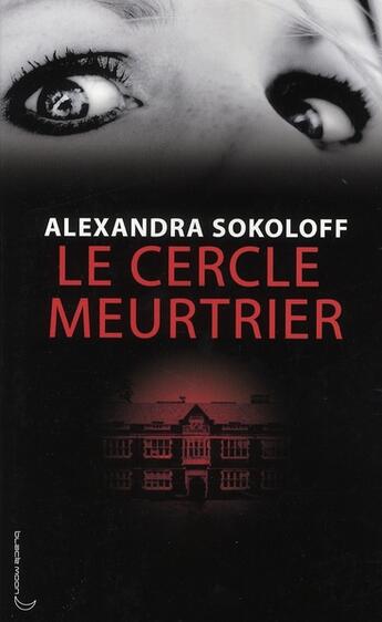 Couverture du livre « Le cercle meurtrier » de Sokoloff-A aux éditions Hachette Romans