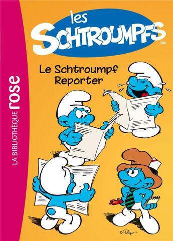 Couverture du livre « Les Schtroumpfs t.2 ; le Schtroumpf reporter » de  aux éditions Hachette Jeunesse