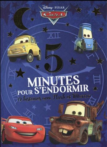 Couverture du livre « 5 minutes pour s'endormir : Cars : 12 histoires avec Flash et Martin » de Disney aux éditions Disney Hachette