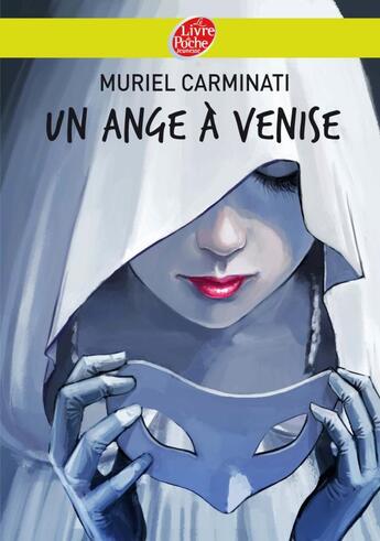 Couverture du livre « Un ange à Venise » de Muriel Carminati aux éditions Le Livre De Poche Jeunesse