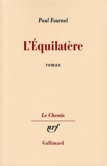 Couverture du livre « L'equilatere » de Paul Fournel aux éditions Gallimard