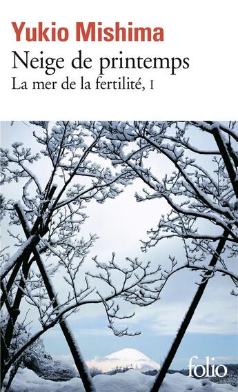 Couverture du livre « La mer de la fertilité t.1 ; neige de printemps » de Yukio Mishima aux éditions Folio