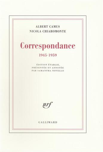 Couverture du livre « Correspondance (1945-1959) » de Albert Camus et Nicola Chiaromonte aux éditions Gallimard