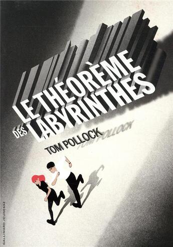 Couverture du livre « Le théorème des labyrinthes » de Tom Pollock aux éditions Gallimard-jeunesse