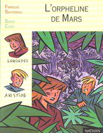 Couverture du livre « L'Orpheline De Mars » de Francois Sautereau et Serge Clerc aux éditions Nathan