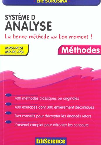 Couverture du livre « Systeme d, analyse ; la bonne methode au bon moment ! mpsi, pcsi, mp, pc, psi » de Eric Sorosina aux éditions Ediscience