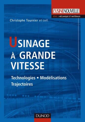 Couverture du livre « Usinage à grande vitesse » de Laurent Tournier aux éditions Dunod