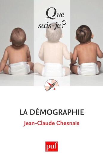 Couverture du livre « La démographie (7e édition) » de Jean-Claude Chesnais aux éditions Que Sais-je ?