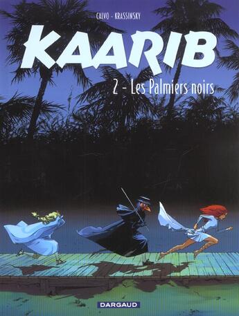 Couverture du livre « Kaarib t.2 ; les palmiers noirs » de Calvo et Jean-Paul Krassinsky aux éditions Dargaud