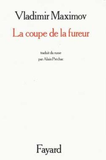 Couverture du livre « La coupe de la fureur » de Maximov-V aux éditions Fayard