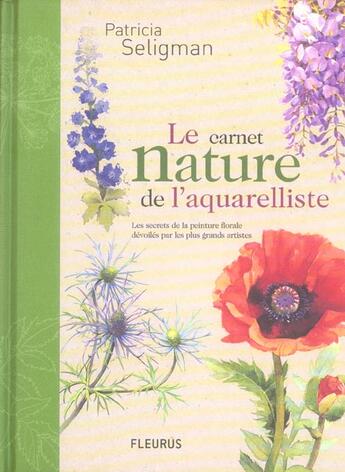 Couverture du livre « Carnet nature de l'aquarelliste (le) » de Patricia Seligman aux éditions Mango