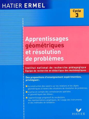 Couverture du livre « Apprentissages géométriques et résolution de problèmes au cycle 3 » de Equipe De Didactique Des Mathématiques Ermel aux éditions Hatier