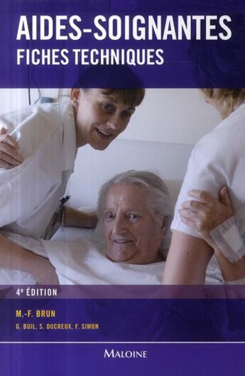 Couverture du livre « Aides-soignantes ; fiches techniques (4e édition) » de Brun M.-F. Et Al. aux éditions Maloine