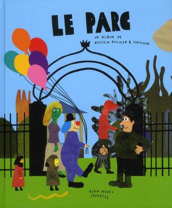 Couverture du livre « Le parc » de Yokoland et Oystein Dolmen aux éditions Albin Michel Jeunesse