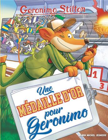 Couverture du livre « Geronimo Stilton Tome 96 : Une médaille d'or pour Geronimo » de Geronimo Stilton aux éditions Albin Michel