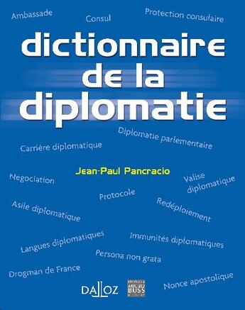 Couverture du livre « Dictionnaire de la diplomatie » de Pancracio-J.P aux éditions Dalloz