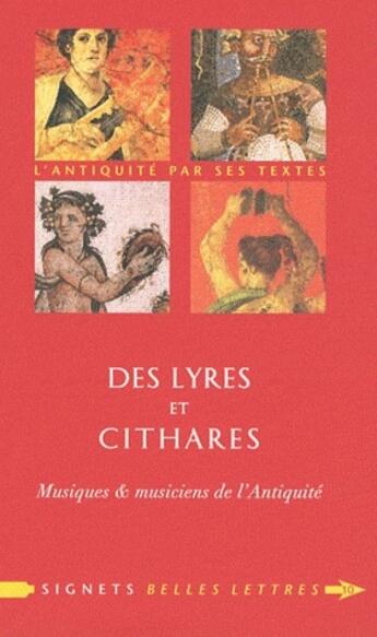 Couverture du livre « Des lyres et cithares ; musiques et musiciennes de l'antiquité » de Gulgonen Seline aux éditions Belles Lettres