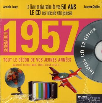 Couverture du livre « Génération 1957 ; le livre anniversaire de vos 50 ans » de Leroy Armelle et Laurent Chollet aux éditions Hors Collection