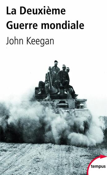 Couverture du livre « La Deuxième Guerre mondiale » de John Keegan aux éditions Tempus/perrin