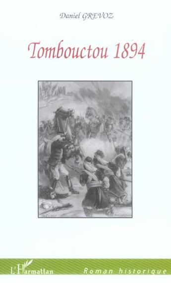 Couverture du livre « Tombouctou 1894 » de Daniel Grevoz aux éditions L'harmattan