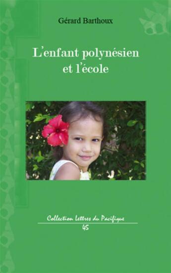 Couverture du livre « L'enfant polynésien et l'école » de Gerard Barthoux aux éditions L'harmattan