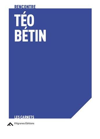 Couverture du livre « Les histoires qu on se raconte, et celles qui ont lieu » de Teo Betin aux éditions Filigranes