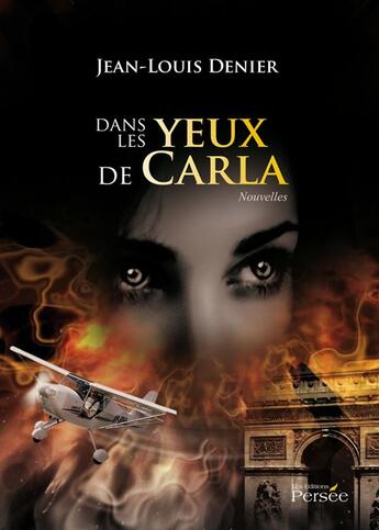 Couverture du livre « Dans les yeux de Carla » de Jean-Louis Denier aux éditions Persee