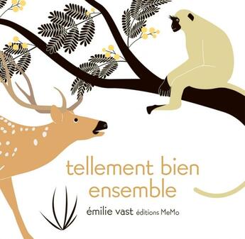 Couverture du livre « Tellement bien ensemble » de Emilie Vast aux éditions Memo