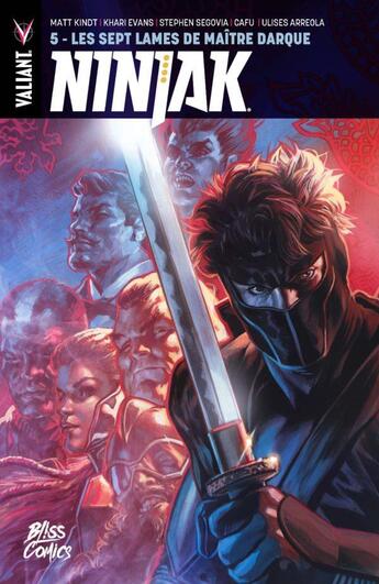 Couverture du livre « Ninjak t.5 : les sept lames de Maître Darque » de Khari Evans et Stephen Segovia et Ulises Arreola et Matt Kindt et Cafu aux éditions Bliss Comics