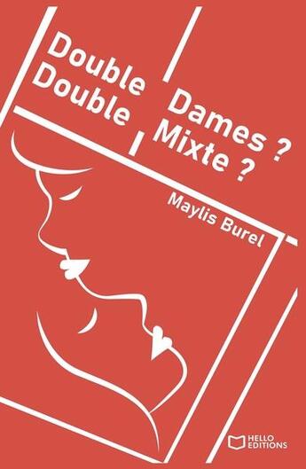 Couverture du livre « Double dames ? double mixte ? » de Maylis Burel aux éditions Hello Editions