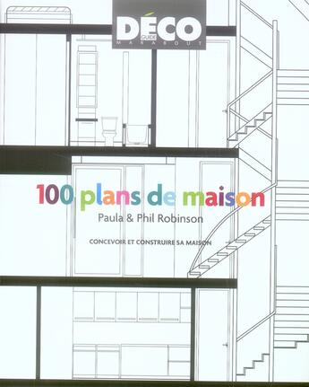 Couverture du livre « 100 plans de maisons » de Paula Robinson et Phil Robinson aux éditions Marabout
