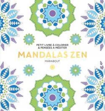 Couverture du livre « Le petit livre de coloriage ; mandala zen » de  aux éditions Marabout