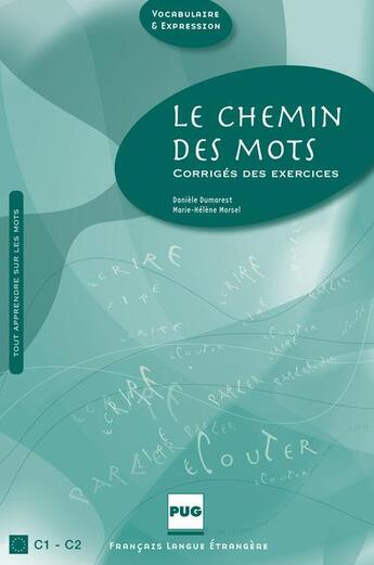 Couverture du livre « Le chemin des mots ; corrigés » de Dumarest Morsel aux éditions Pu De Grenoble