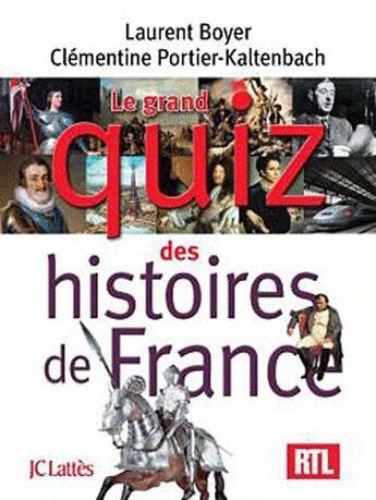 Couverture du livre « Le grand quiz de l'histoire de France » de Clementine Portier-Kaltenbach aux éditions Lattes