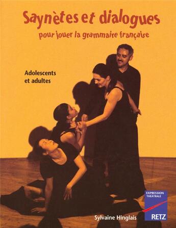 Couverture du livre « IAD - Saynetes et dialogues pour jouer la grammaire française » de Sylvaine Hinglais aux éditions Retz