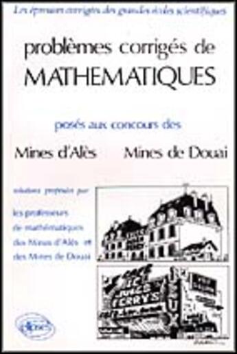 Couverture du livre « Mathematiques mines d'ales, douai 1984-1988 » de Collectif Mines aux éditions Ellipses