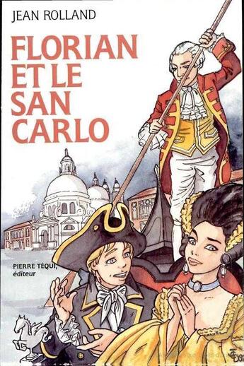 Couverture du livre « Florian et le san carlo » de Jean Rolland aux éditions Tequi