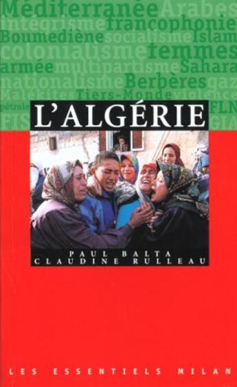 Couverture du livre « L'Algerie » de Paul Bata et Claudine Rulleau aux éditions Milan