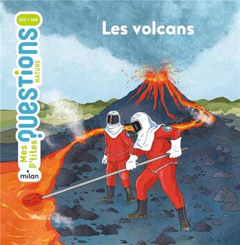 Couverture du livre « Les volcans » de Arnaud Guerin et Mayana Itoiz aux éditions Milan