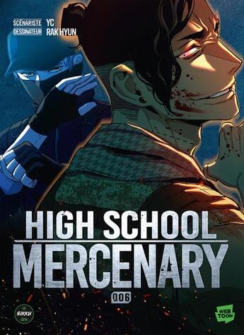 Couverture du livre « High School Mercenary - Tome 6 » de Rak Hyun et Yc aux éditions Sikku Webtoon