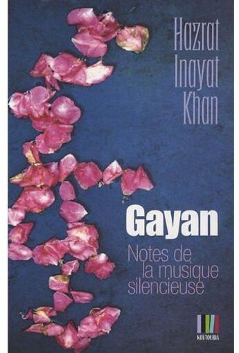 Couverture du livre « Le gayan » de Hazrat Inayat Khan aux éditions Koutoubia