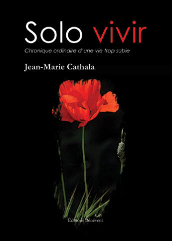 Couverture du livre « Solo vivir » de Jean-Marie Cathala aux éditions Benevent